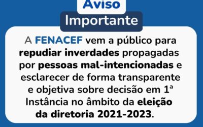 FENACEF cumpre estatuto e determinação judicial sobre novas eleições – gestão 05 a 12/23