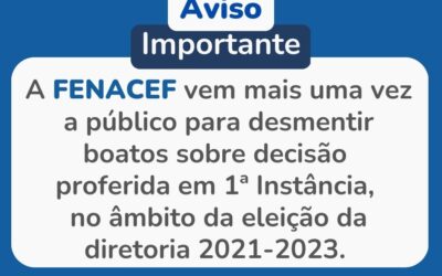 Nota de esclarecimento sobre decisão judicial que determinou novas eleições FENACEF